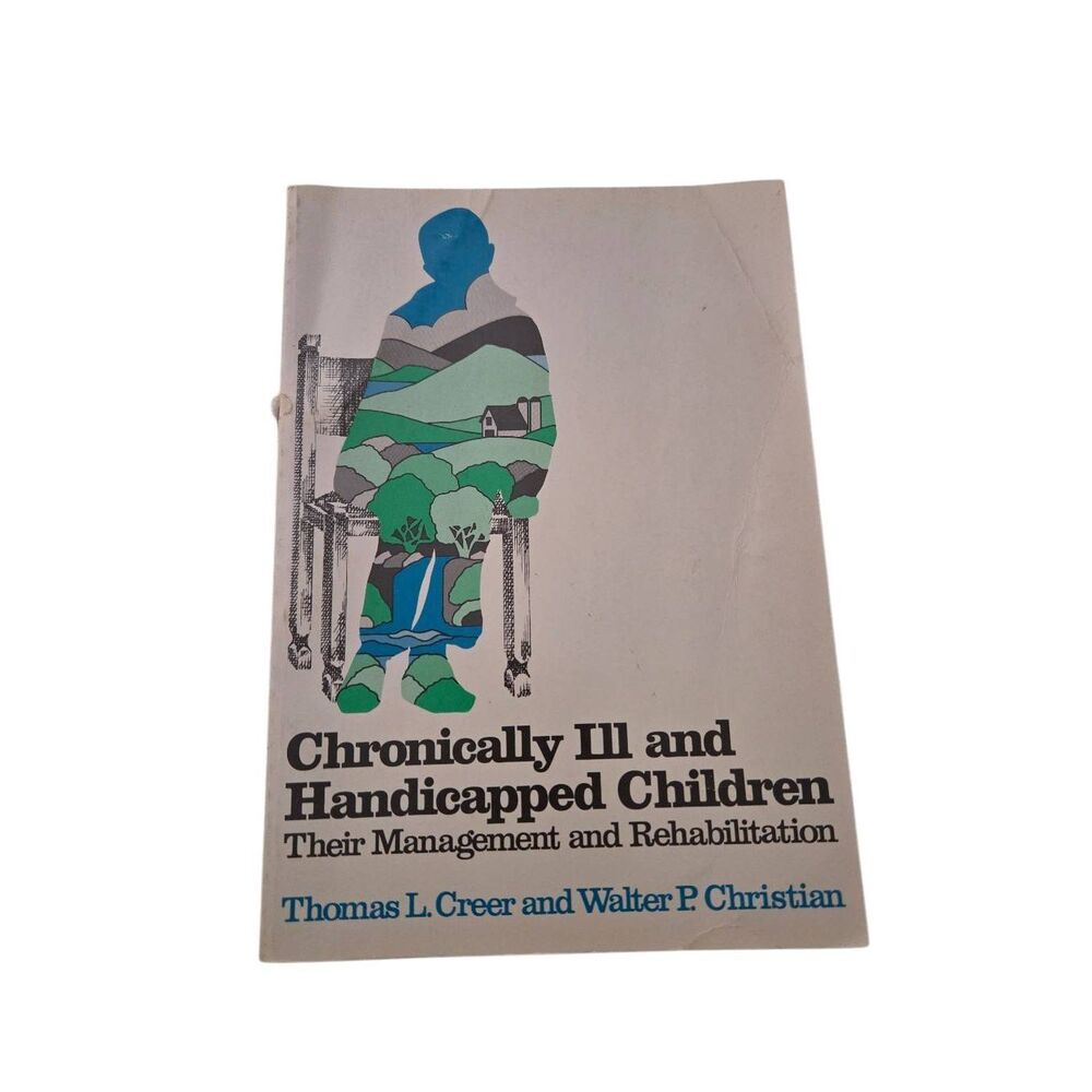 Chronically Ill and handicapped children their management and rehabilitation by
